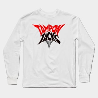 Tampon Tacks Long Sleeve T-Shirt